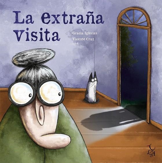 La extraña visita | 9788494630880 | Iglesias Lodares, Gracia | Librería Castillón - Comprar libros online Aragón, Barbastro