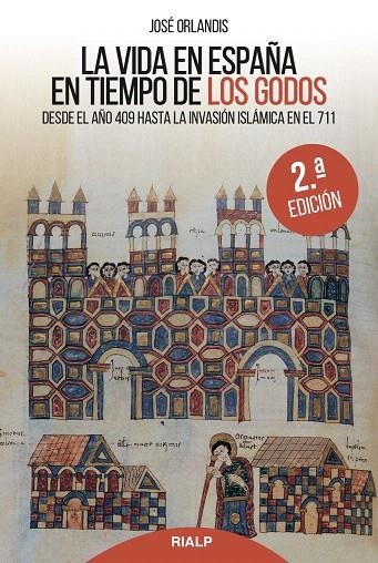 La vida en España en tiempo de los godos | 9788432148644 | Orlandis Rovira , José | Librería Castillón - Comprar libros online Aragón, Barbastro