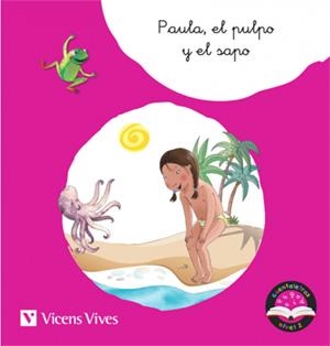 PAULA , EL PULPO Y EL SAPO h l m p s t vocales y CUENTALETRAS CURSIVA 1 | 9788468244709 | MORENO ROIG, D.; RODRÍGUEZ JORDANA, Ma.C. | Librería Castillón - Comprar libros online Aragón, Barbastro