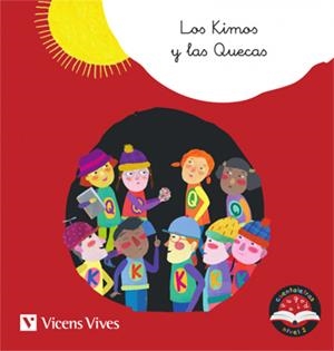 LOS KIMOS Y LAS QUECAS C, Q, K CUENTALETRAS 4 | 9788468244730 | MORENO ROIG, D.; RODRÍGUEZ JORDANA, Ma.C. | Librería Castillón - Comprar libros online Aragón, Barbastro