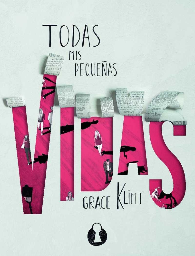 Todas mis pequeñas vidas | 9788494757518 | KLIMT, GRACE | Librería Castillón - Comprar libros online Aragón, Barbastro