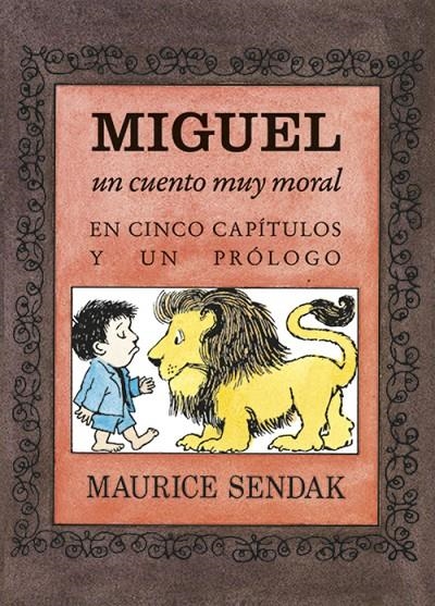 Miguel, un cuento muy moral en cinco capítulos y un prólogo | 9788484643326 | Librería Castillón - Comprar libros online Aragón, Barbastro