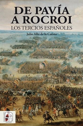 De Pavía a Rocroi | 9788494649967 | Albi de la Cuesta, Julio | Librería Castillón - Comprar libros online Aragón, Barbastro