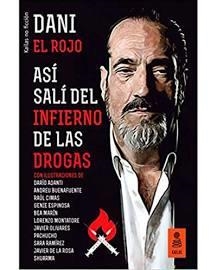 Así salí del infierno de las drogas | 9788416523924 | el Rojo, Dani | Librería Castillón - Comprar libros online Aragón, Barbastro