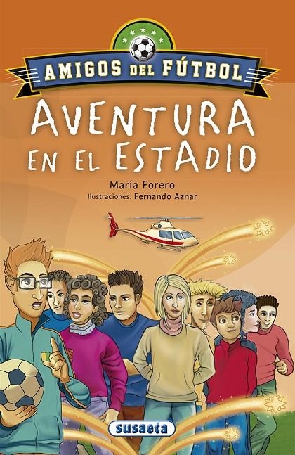 Aventura en el estadio | 9788467756630 | Forero Calderón, María | Librería Castillón - Comprar libros online Aragón, Barbastro