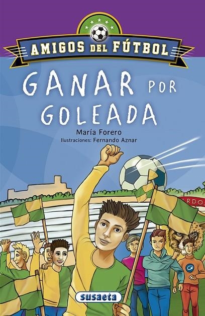 Ganar por goleada | 9788467756654 | Forero Calderón, María | Librería Castillón - Comprar libros online Aragón, Barbastro