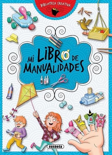 Mi libro de manualidades | 9788467757958 | Susaeta, Equipo | Librería Castillón - Comprar libros online Aragón, Barbastro