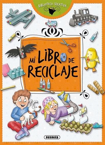 Mi libro de reciclaje | 9788467757972 | Susaeta, Equipo | Librería Castillón - Comprar libros online Aragón, Barbastro