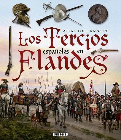 Los Tercios españoles en Flandes | 9788467753455 | Segura García, Germán/Vázquez Bravo, Hugo | Librería Castillón - Comprar libros online Aragón, Barbastro