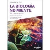 LA BIOLOGÍA NO MIENTE | 9788494744730 | Gatti, Alejandro D. | Librería Castillón - Comprar libros online Aragón, Barbastro