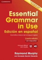 Essential Grammar in Use Book with answers and Interactive eBook Spanish edition | 9788490361030 | Murphy, Raymond/Garcia Clemente, Fernando | Librería Castillón - Comprar libros online Aragón, Barbastro