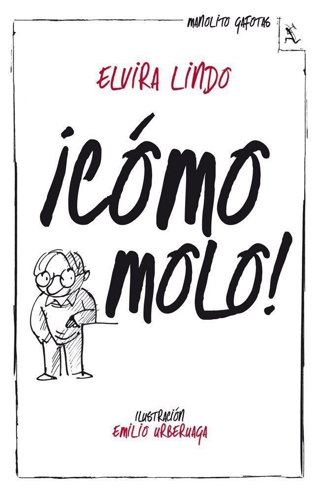 ¡Cómo molo! | 9788432214943 | Lindo, Elvira | Librería Castillón - Comprar libros online Aragón, Barbastro