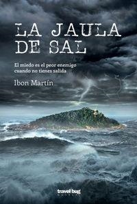 La jaula de sal - Las crímenes del faro 4 | 9788494629761 | Martin, Ibon | Librería Castillón - Comprar libros online Aragón, Barbastro