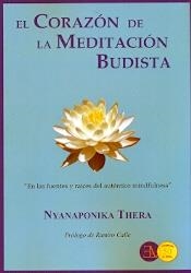 EL CORAZON DE LA MEDITACION BUDISTA | 9788499501789 | THERA, NYANAPONIKA | Librería Castillón - Comprar libros online Aragón, Barbastro