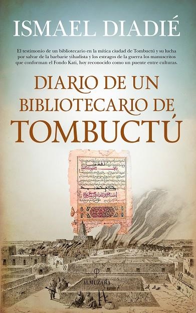 Diario de un bibliotecario de Tombuctú | 9788417229160 | Diadié Haidara, Ismael | Librería Castillón - Comprar libros online Aragón, Barbastro