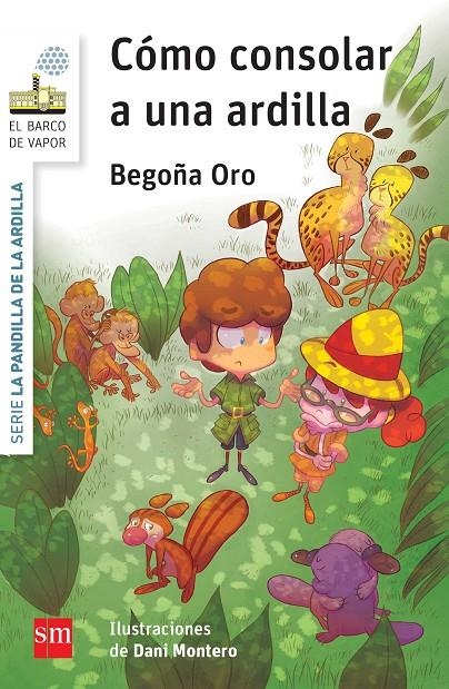 BVBPA.3 COMO CONSOLAR A UNA ARDILLA | 9788467578126 | Oro Pradera, Begoña | Librería Castillón - Comprar libros online Aragón, Barbastro