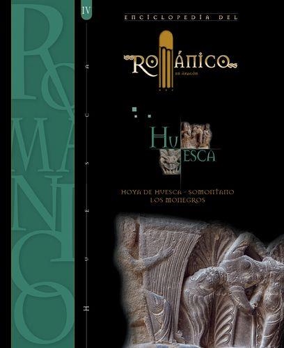 Enciclopedia del Románico en Huesca Tomo III y IV 2 volúmenes ( Hoya de Huesca, Somontano, Monegros y Ribagorza ) | 9999900009613 | Librería Castillón - Comprar libros online Aragón, Barbastro