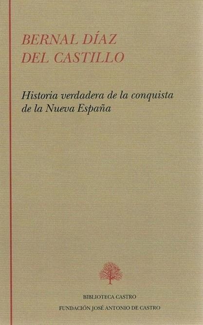 Historia verdadera de la conquista de la Nueva España | 9788415255154 | Díaz del Castillo, Bernal | Librería Castillón - Comprar libros online Aragón, Barbastro