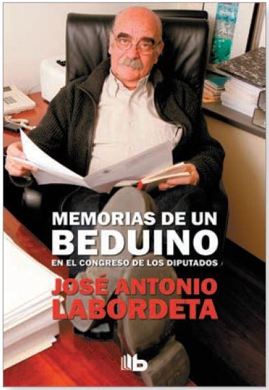 Memorias de un beduino en el Congreso de los Diputados | 9788490705230 | José Antonio Labordeta | Librería Castillón - Comprar libros online Aragón, Barbastro