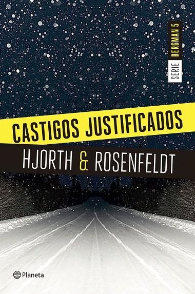 Castigos justificados (Serie Bergman 5) | 9788408180654 | Hjorth, Michael/Rosenfeldt, Hans | Librería Castillón - Comprar libros online Aragón, Barbastro