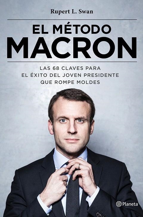 El método Macron | 9788408180562 | Swan, Rupert L. | Librería Castillón - Comprar libros online Aragón, Barbastro