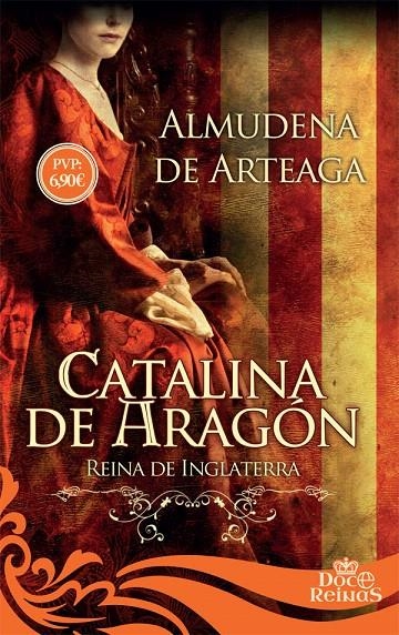 Catalina de Aragón | 9788491641575 | de Arteaga, Almudena | Librería Castillón - Comprar libros online Aragón, Barbastro