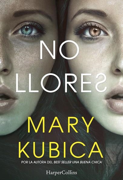 No llores | 9788491392033 | Kubica, Mary | Librería Castillón - Comprar libros online Aragón, Barbastro