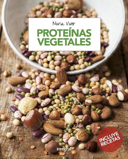 Proteinas vegetales | 9788491180777 | VIVER BARRI, NURIA | Librería Castillón - Comprar libros online Aragón, Barbastro