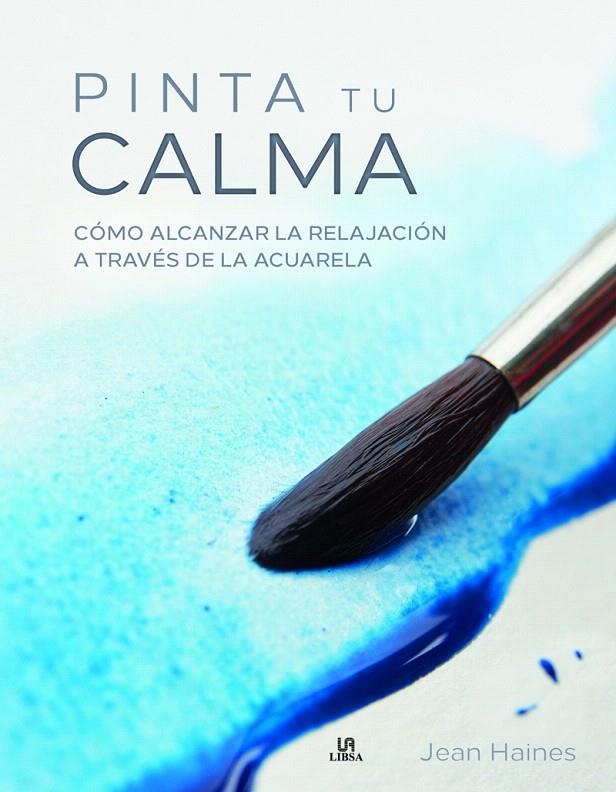 Pinta Tu Calma | 9788466236959 | Haines, Jean | Librería Castillón - Comprar libros online Aragón, Barbastro