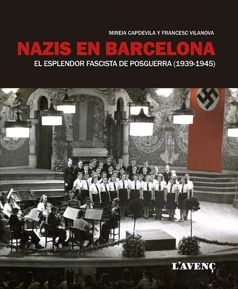 Nazis en Barcelona | 9788416853144 | Capdevila, Mireia/Vilanova, Francesc | Librería Castillón - Comprar libros online Aragón, Barbastro