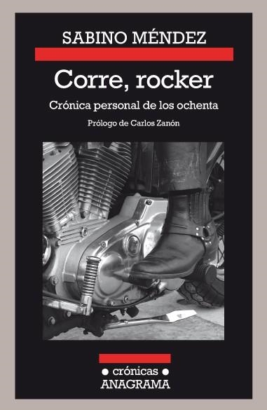 Corre, rocker: crónica personal de los ochenta | 9788433926166 | Méndez, Sabino | Librería Castillón - Comprar libros online Aragón, Barbastro