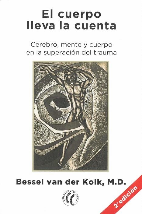 EL CUERPO LLEVA LA CUENTA | 9788494759208 | VAN DER KOLK BESSEL | Librería Castillón - Comprar libros online Aragón, Barbastro