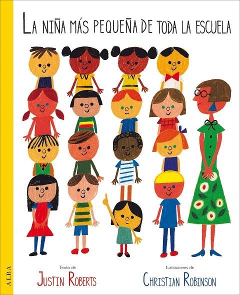 La niña más pequeña de toda la escuela | 9788490653821 | Roberts, Justin | Librería Castillón - Comprar libros online Aragón, Barbastro