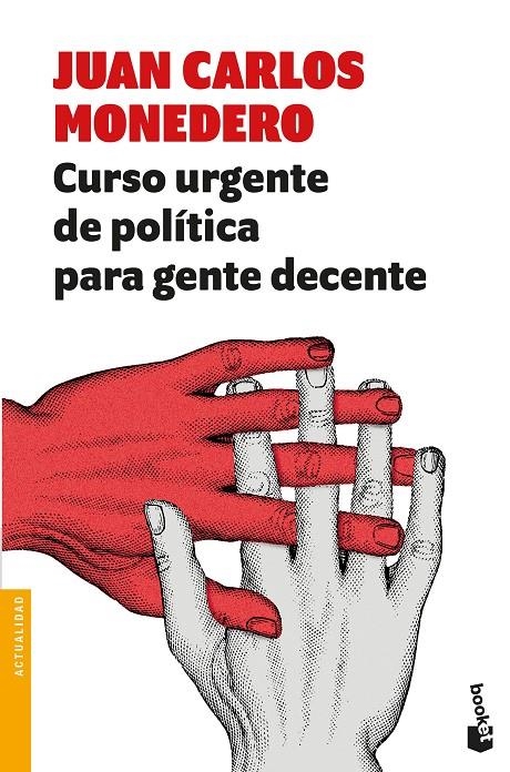 Curso urgente de política para gente decente | 9788432233302 | Monedero, Juan Carlos | Librería Castillón - Comprar libros online Aragón, Barbastro