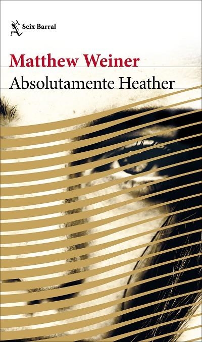 Absolutamente Heather | 9788432233272 | Weiner, Matthew | Librería Castillón - Comprar libros online Aragón, Barbastro