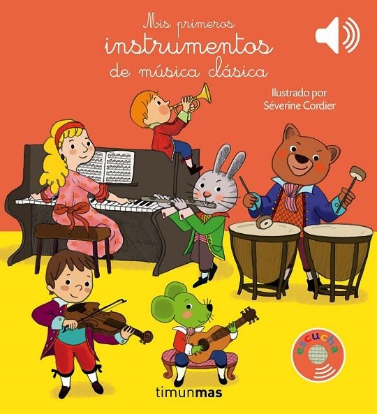 Mis primeros instrumentos de música clásica | 9788408177630 | Cordier, Severine | Librería Castillón - Comprar libros online Aragón, Barbastro