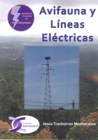 AVIFAUNA Y LÍNEAS ELÉCTRICAS | 9788415270423 | TRASHORRAS MONTECELOS, JESUS | Librería Castillón - Comprar libros online Aragón, Barbastro