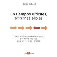 EN TIEMPOS DIFÍCILES, ACCIONES SABIAS | 9788416680412 | Gabarró, Daniel | Librería Castillón - Comprar libros online Aragón, Barbastro