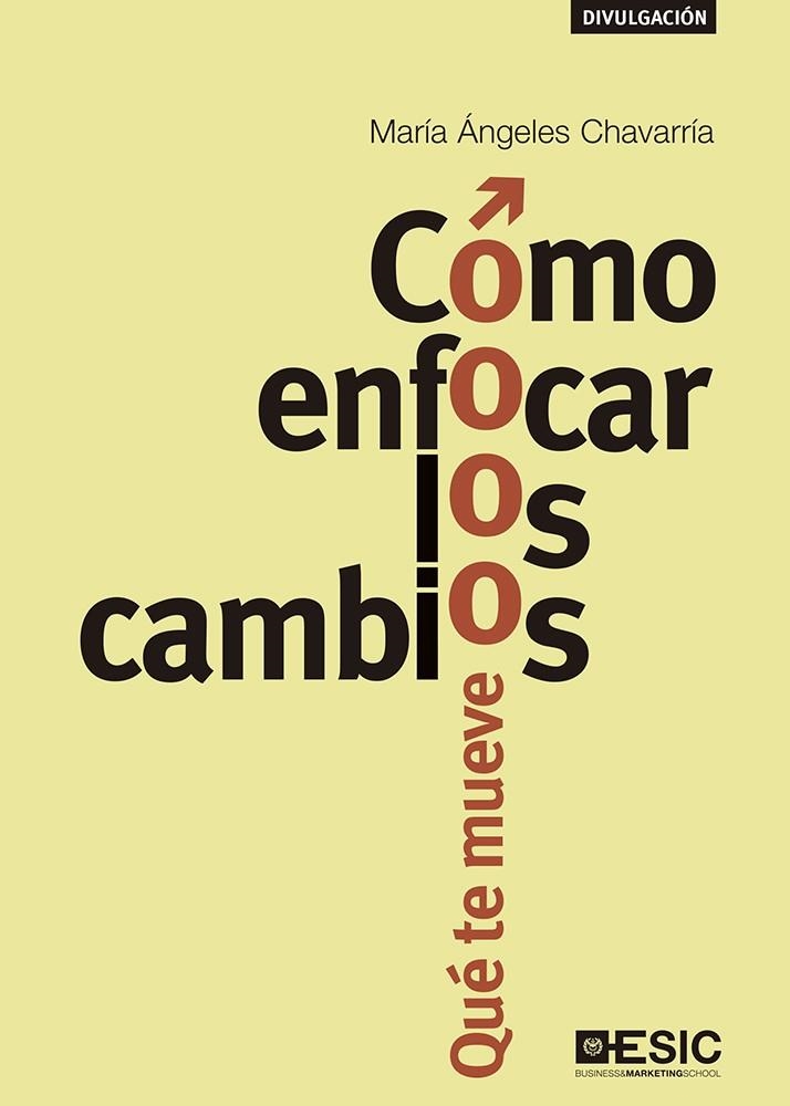 Cómo enfocar los cambios | 9788417129385 | Chavarría, María Ángeles | Librería Castillón - Comprar libros online Aragón, Barbastro