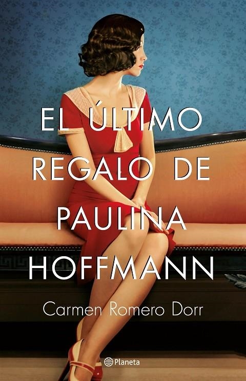 El último regalo de Paulina Hoffmann | 9788408180593 | Romero Dorr, Carmen | Librería Castillón - Comprar libros online Aragón, Barbastro