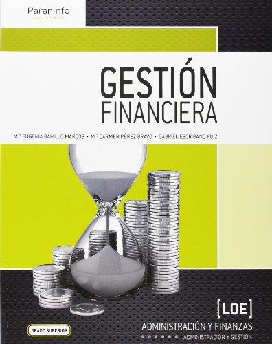 Gestión Financiera | 9788497329842 | BAHILLO MARCOS, MARÍA EUGENIA/ESCRIBANO RUIZ, GABRIEL; PÉREZ BRAVO, MARIA CARMEN | Librería Castillón - Comprar libros online Aragón, Barbastro