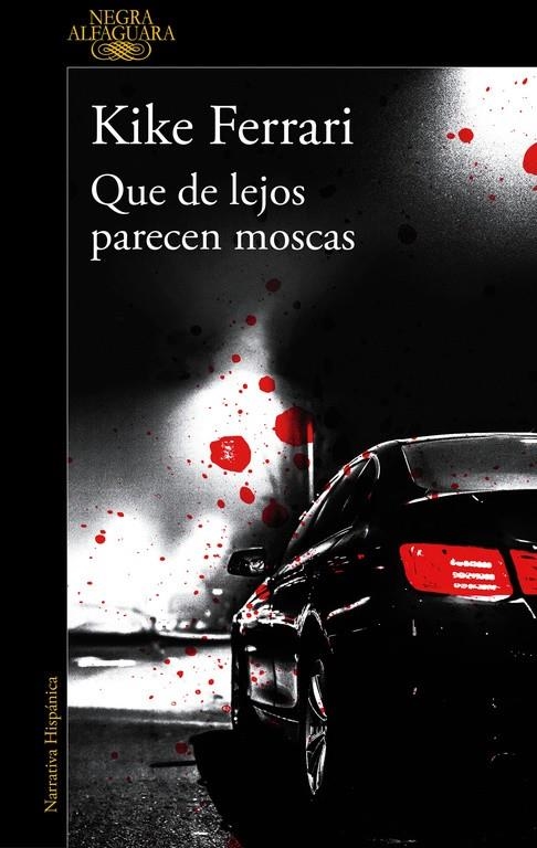 Que de lejos parecen moscas | 9788420431932 | Kike Ferrari | Librería Castillón - Comprar libros online Aragón, Barbastro