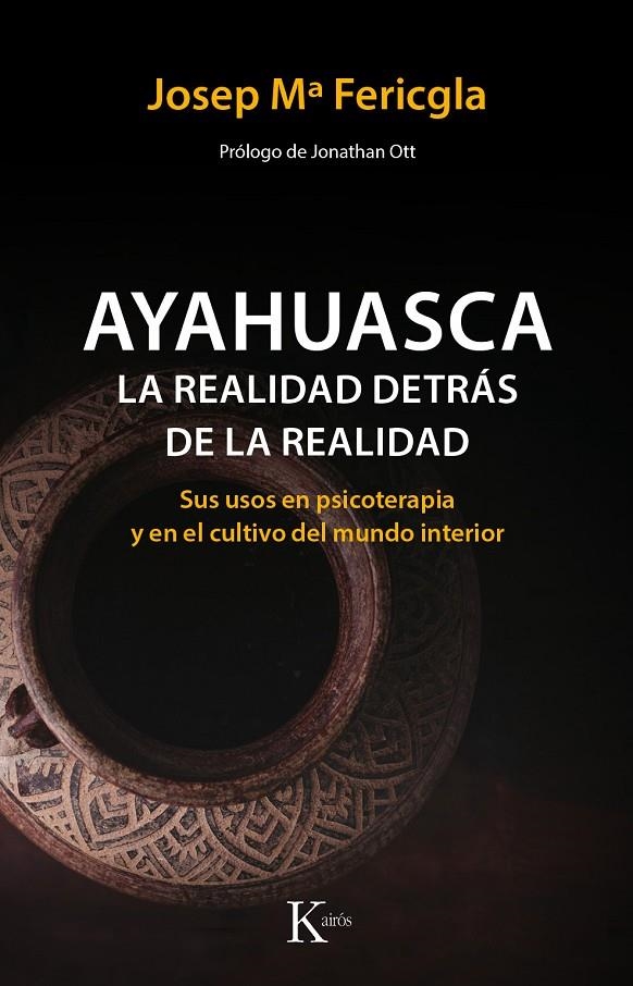 Ayahuasca, la realidad detrás de la realidad | 9788499886190 | Fericgla González, Josep Mª | Librería Castillón - Comprar libros online Aragón, Barbastro