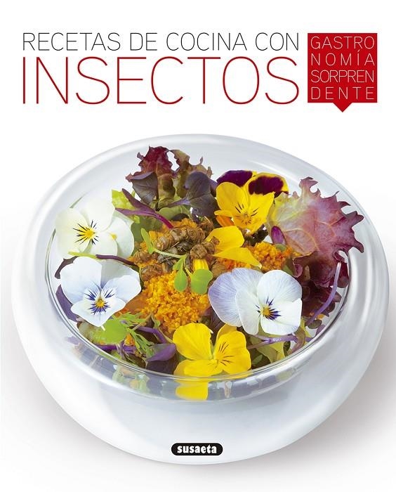 Recetas de cocina con insectos, gastronomía sorprendente | 9788467760255 | Cuenca, Rocio/Uriel, Roberto | Librería Castillón - Comprar libros online Aragón, Barbastro