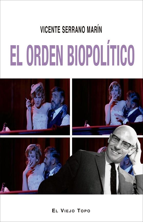 El orden biopolítico | 9788416995486 | Serrano Marín, Vicente | Librería Castillón - Comprar libros online Aragón, Barbastro