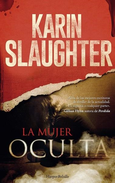 La mujer oculta | 9788417216023 | Slaughter, Karin | Librería Castillón - Comprar libros online Aragón, Barbastro