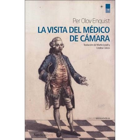 LA VISITA DEL MÉDICO DE CÁMARA | 9788417281137 | PER OLOV ENQUIST | Librería Castillón - Comprar libros online Aragón, Barbastro