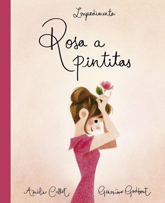 Rosa a pintitas | 9788417115401 | Callot, Amèlie | Librería Castillón - Comprar libros online Aragón, Barbastro