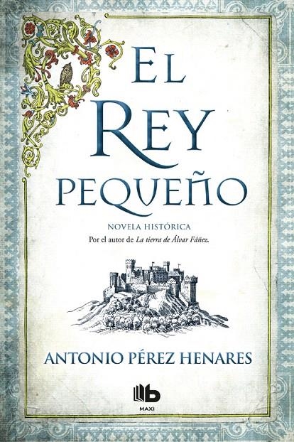 El rey pequeño | 9788490704356 | Antonio Pérez Henares | Librería Castillón - Comprar libros online Aragón, Barbastro