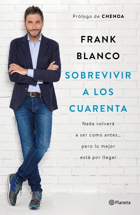 Sobrevivir a los cuarenta | 9788408181460 | Blanco, Frank | Librería Castillón - Comprar libros online Aragón, Barbastro